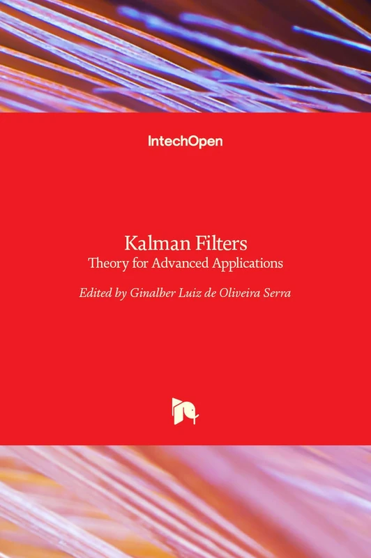 IntechOpen Kalman Filters - Theory for Advanced Applications