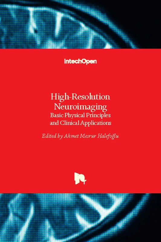 High-Resolution Neuroimaging - Basic Physical Principles and Clinical Applications