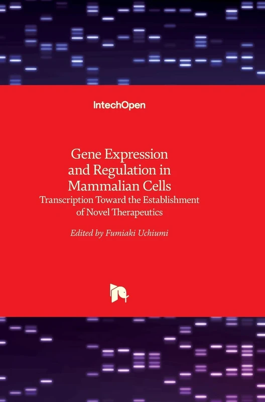 IntechOpen Gene Expression and Regulation in Mammalian Cells