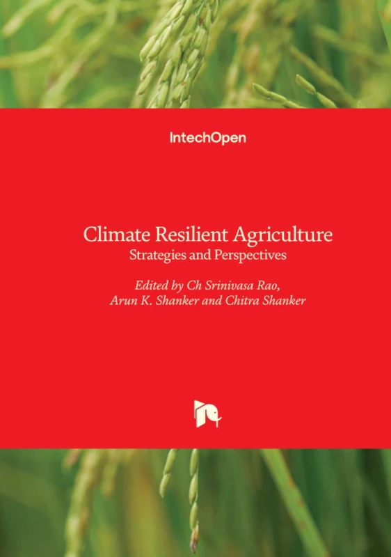 Climate Resilient Agriculture - Strategies and Perspectives