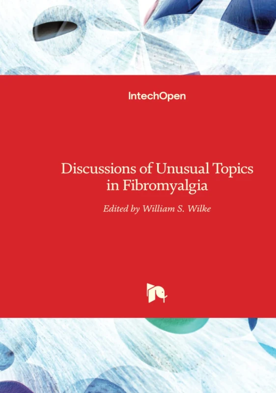 IntechOpen - Discussions of Unusual Topics in Fibromyalgia