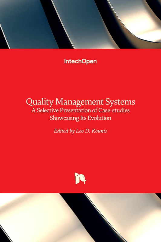 Quality Management Systems - a Selective Presentation of Case-studies Showcasing Its Evolution
