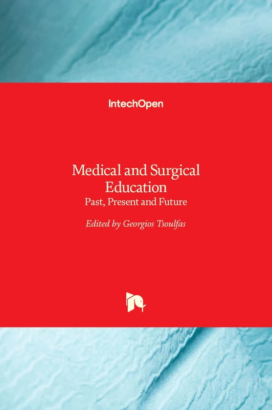 Medical and Surgical Education - Past, Present and Future