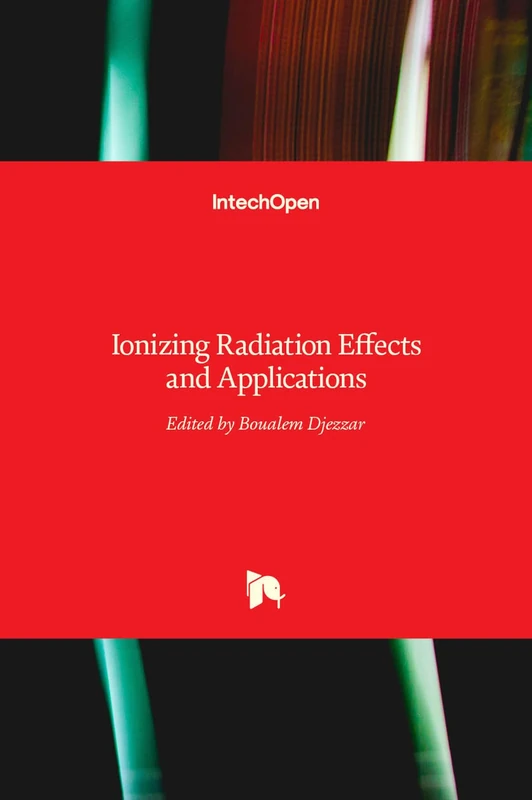 Ionizing Radiation Effects and Applications