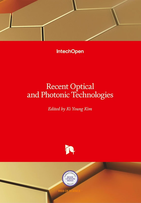 Recent Optical and Photonic Technologies by In Tech