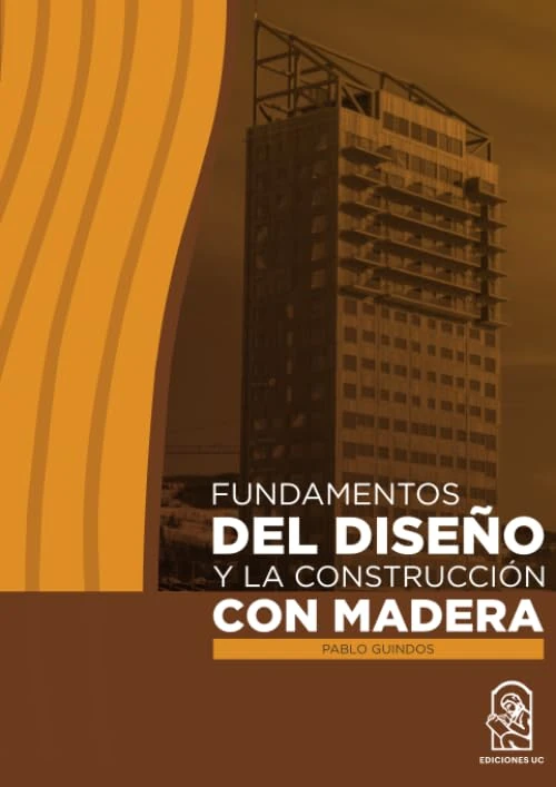 Fundamentos del diseño y la construcción con madera