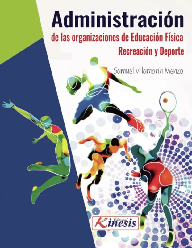 Administración de las organizaciones de educación física, recreación y deporte
