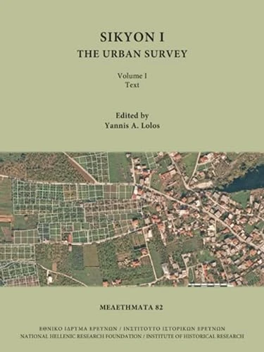 Sikyon I: The Urban Survey (Meletemata, 82)
