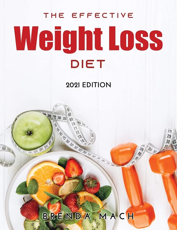 The Effective Weight Loss Diet: 2021 Edition - Image 1