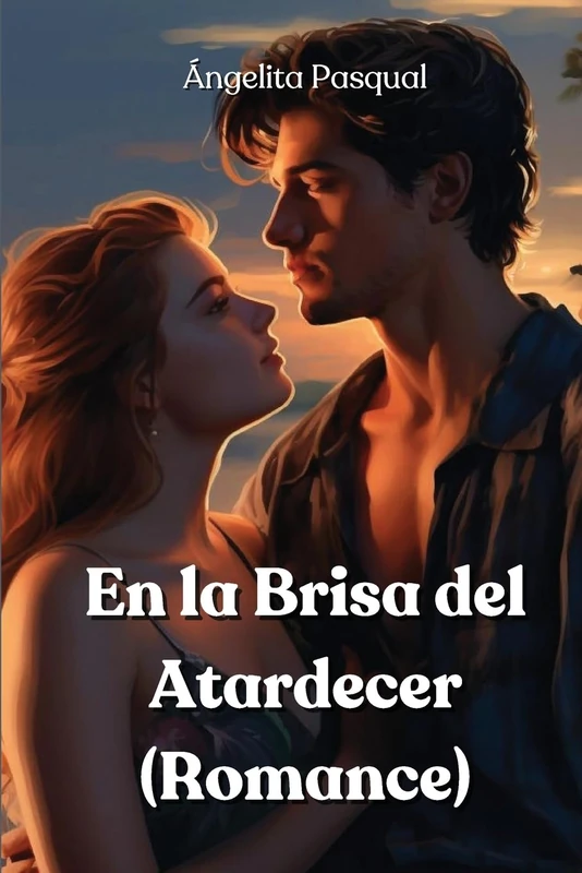 En la Brisa del Atardecer (Romance)
