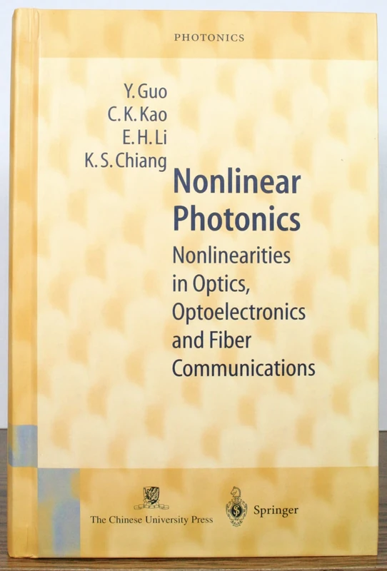 Nonlinear Photonics: Nonlinearities in Optics, Optoelectronics and Fiber Communications (Springer Series in Photonics, V. 8)