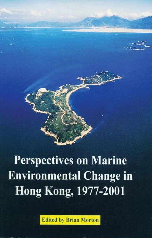 Perspectives on Marine Environmental Change in Hong Kong, 1977-2001 (Hong Kong Culture & Society) - Image 1