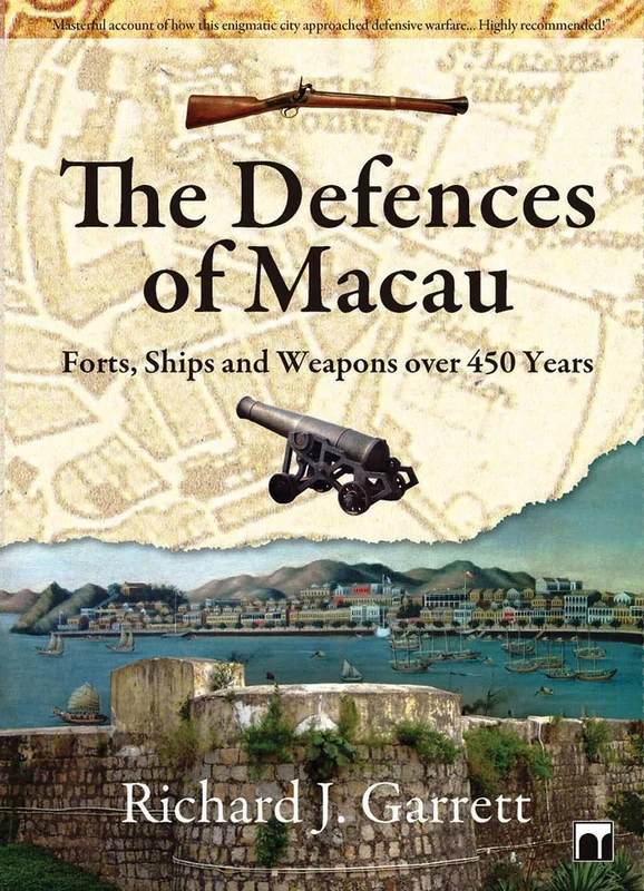 The Defences of Macau: Forts, Ships and Weapons Over 450 Years - Image 1