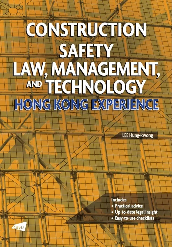 Construction Safety Law Management and Technology: Hong Kong Experience