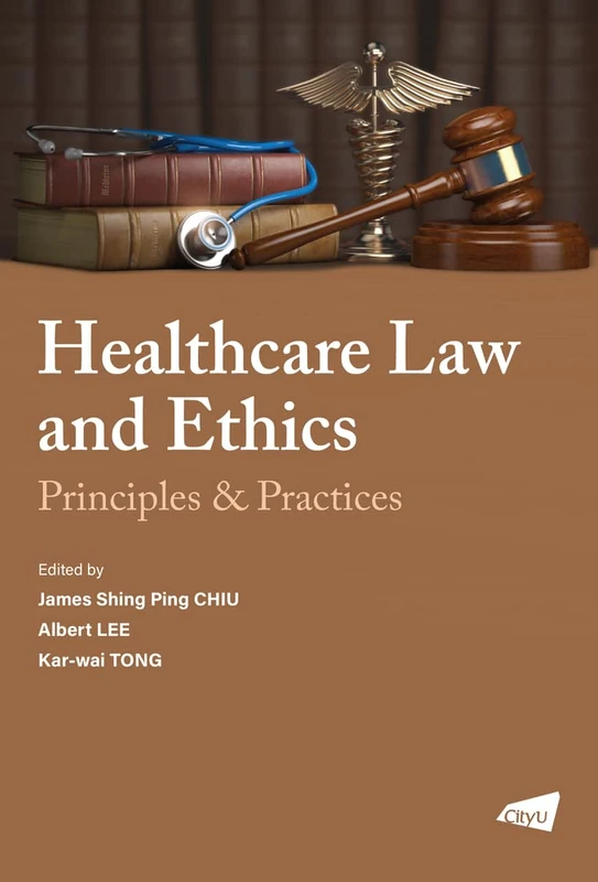 Healthcare Law and Ethics: Principles & Practices - Image 1