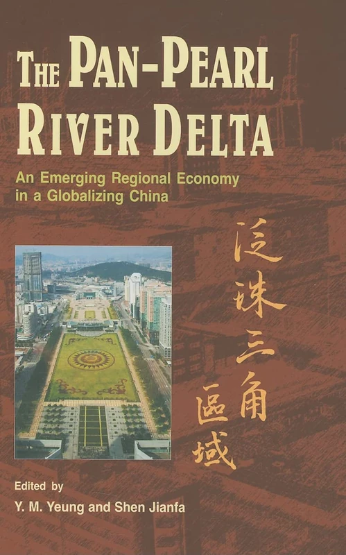 The Pan-Pearl River Delta: An Emerging Regional Economy in a Globalizing China - Image 1