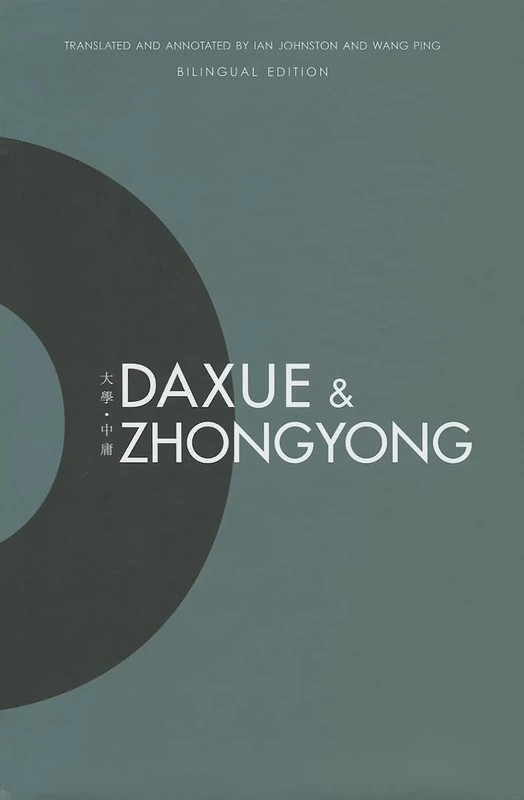 Daxue and Zhongyong: Bilingual Edition