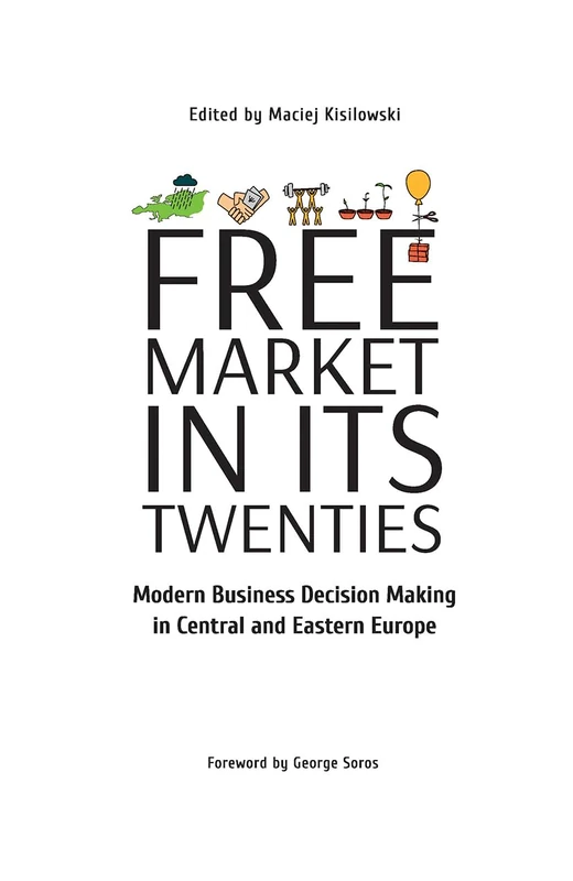 Free Market in Its Twenties: Modern Business Decision Making in Central and Eastern Europe