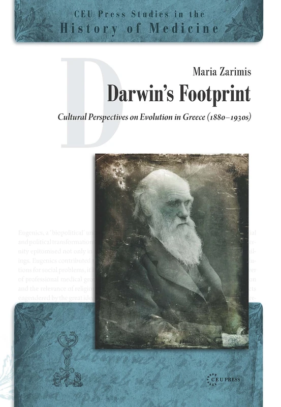 Darwin's Footprint: Cultural Perspectives on Evolution in Greece (1880-1930s) (CEU Press Studies in the History of Medicine) - Image 1