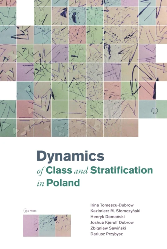 Dynamics of Class and Stratification in Poland: 1945–2015