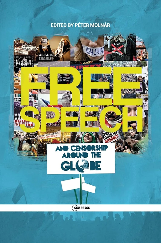 Free Speech and Censorship Around the Globe