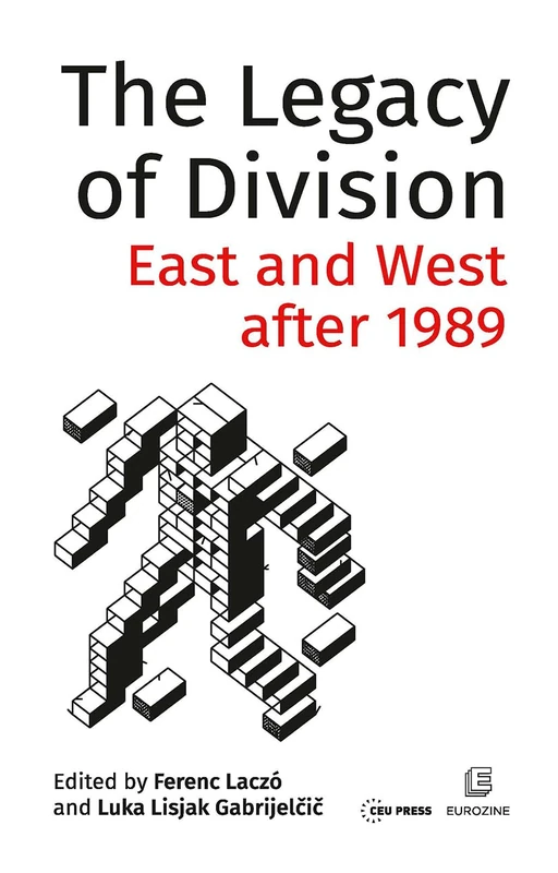 The Legacy of Division: East and West after 1989