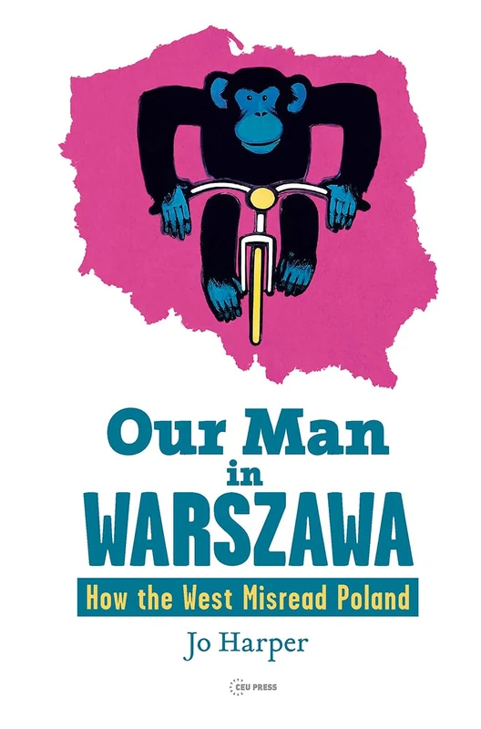 Our Man in Warszawa: How the West Misread Poland - Image 1