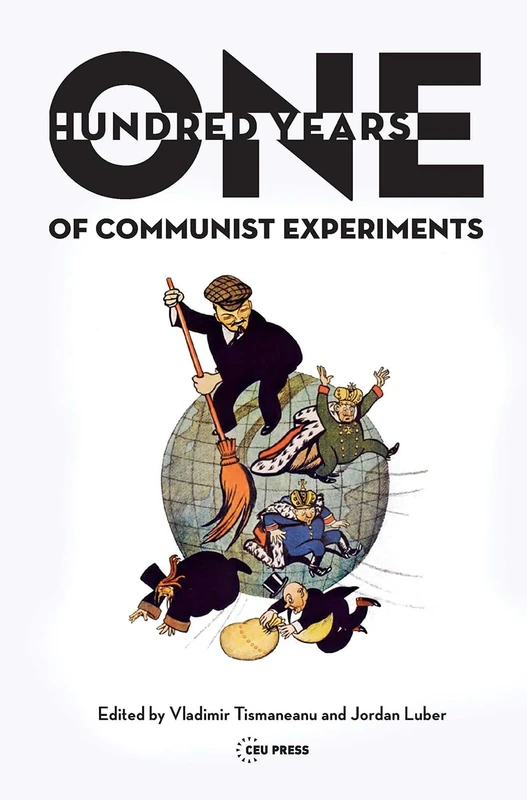 One Hundred Years of Communist Experiments