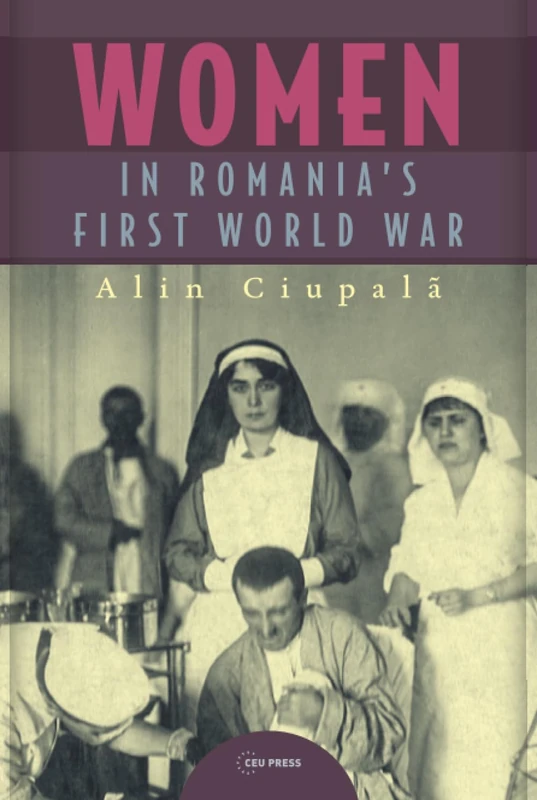 Women in Romania’s First World War
