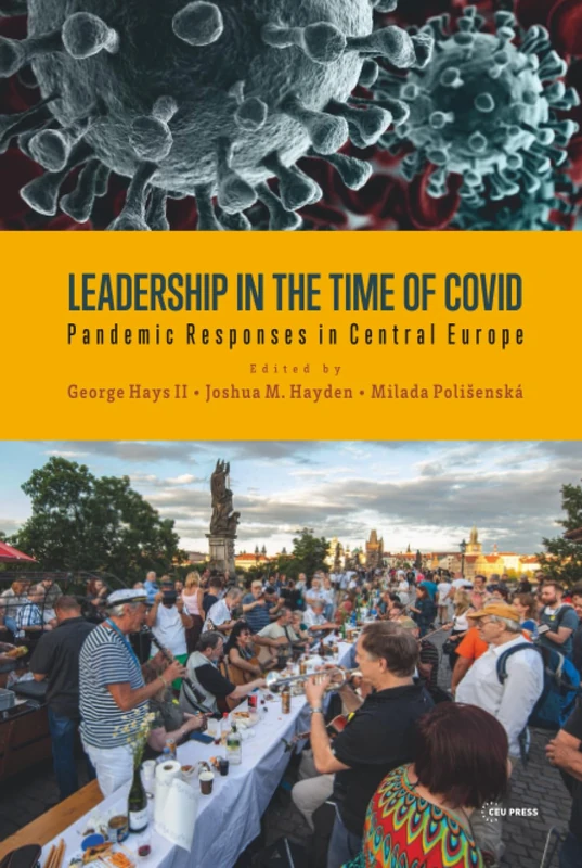 Leadership in the Time of Covid: Pandemic Responses in Central Europe