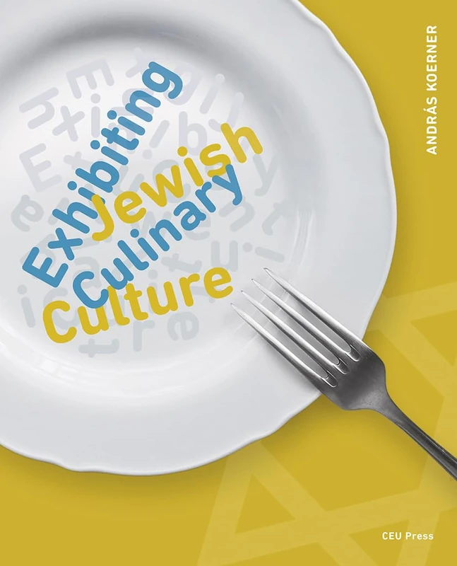 Exhibiting Jewish Culinary Culture