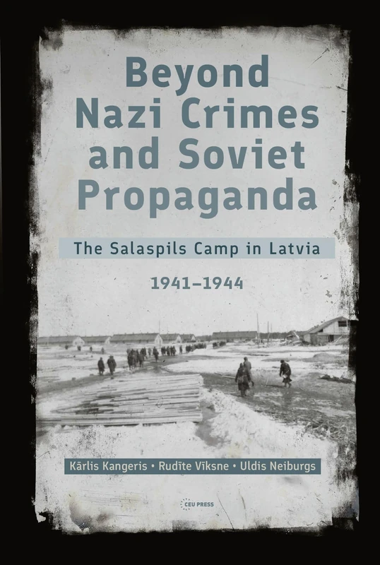 Beyond Nazi Crimes and Soviet Propaganda - Salaspils Camp Book - Image 1