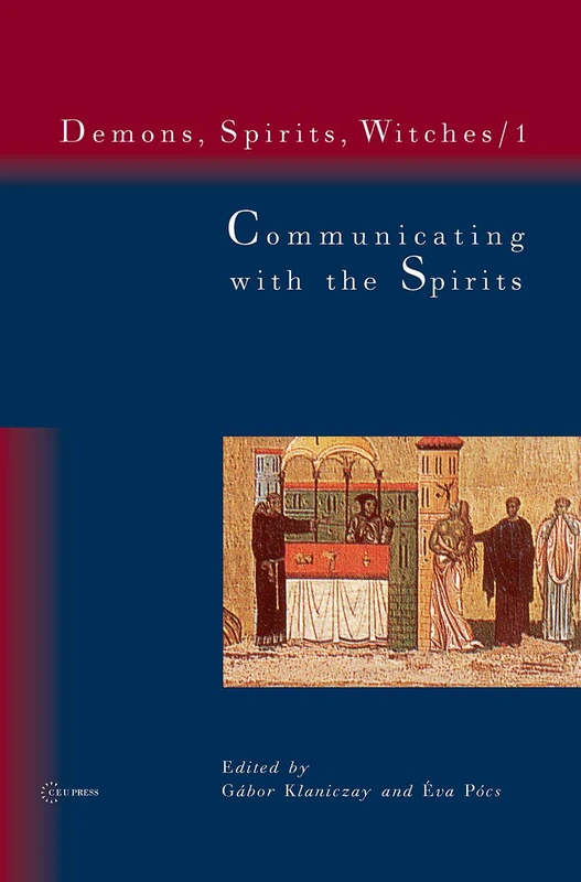 Communicating with the Spirits: 1 (Demons, Spirits, Witches)