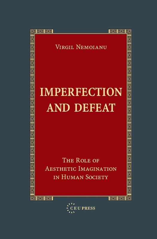 Imperfection and Defeat: The Role of Aesthetic Imagination in Human Society - Image 1