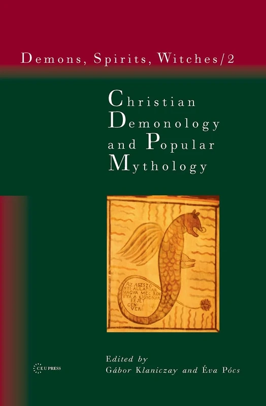 Christian Demonology and Popular Mythology: 02 (Demons, Spirits, Witches)