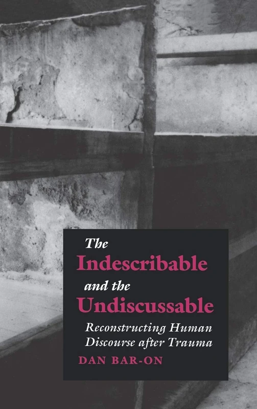 The Indescribable and the Undiscussable - CEU Press Book