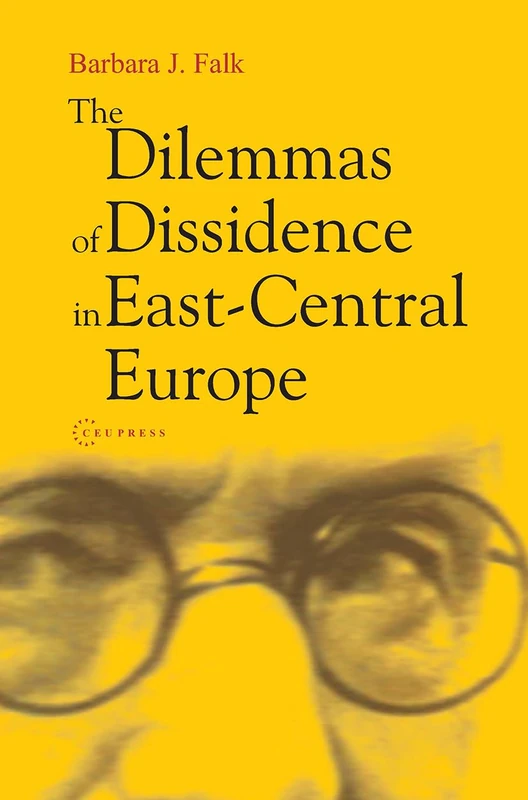 The Dilemmas of Dissidence in East-Central Europe: Citizen Intellectuals and Philosopher Kings - Image 1