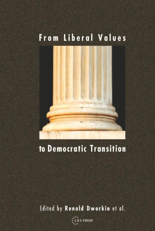From Liberal Values to Democratic Transition - CEU Press