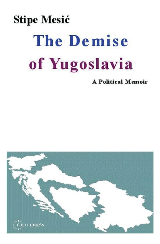 The Demise of Yugoslavia: A Political Memoir - Image 1