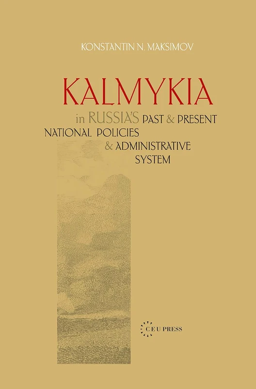 Kalmykia in Russia's Past and Present - CEU Press Book