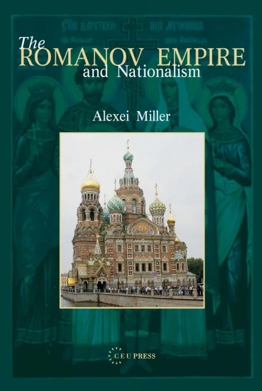 The Romanov Empire and Nationalism: Essays in the Methodology of Historical Research