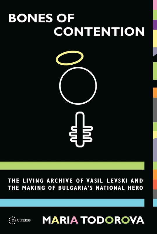 Bones of Contention: The living archive of Vasil Levski and the making of Bulgaria's national hero - Image 1