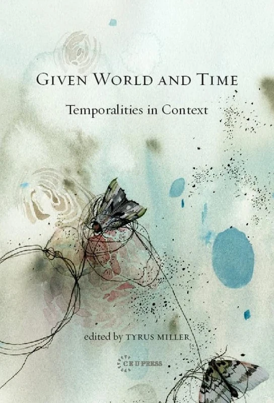 Given World and Time: Temporalities in Context
