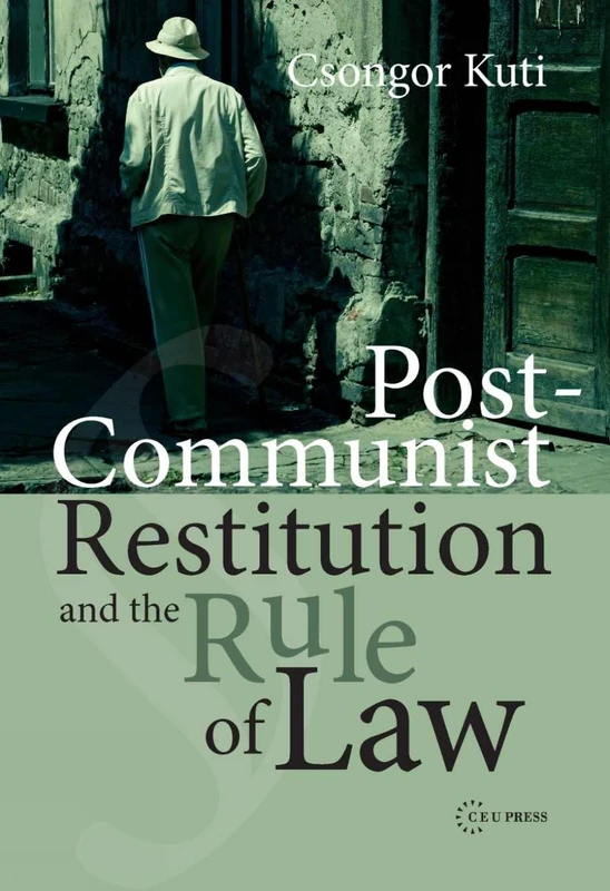 Post-Communist Restitution and the Rule of Law - CEU Press