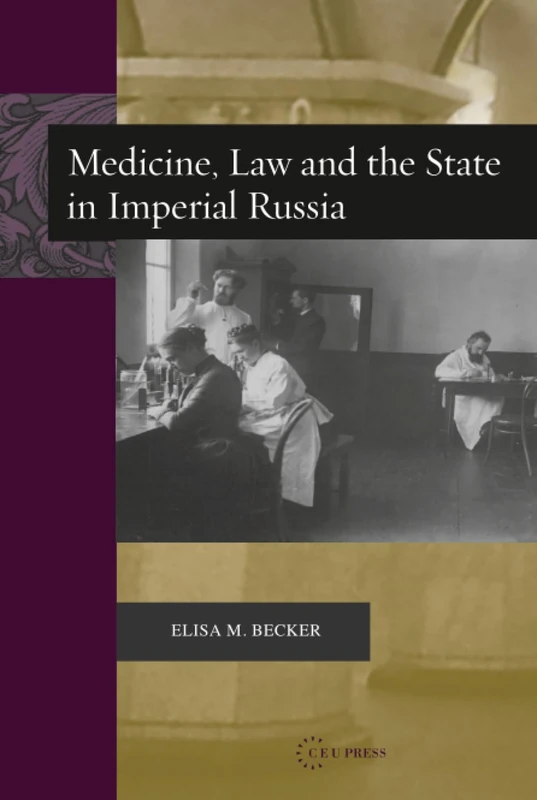 Medicine, Law, and the State in Imperial Russia - Image 1