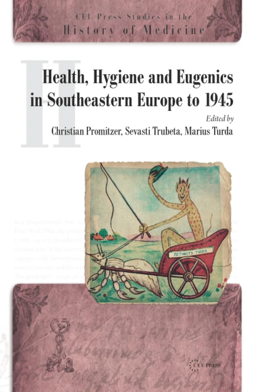 Health, Hygiene and Eugenics in SE Europe - CEU Press