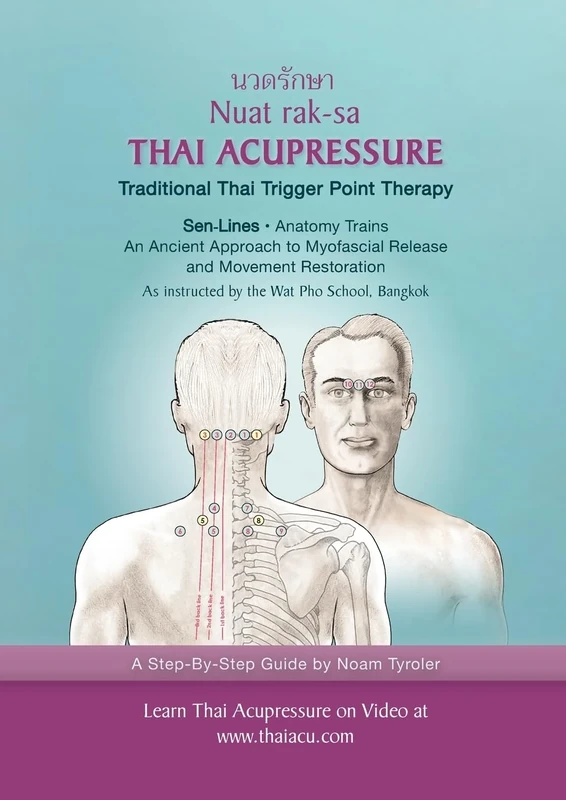 Thai Acupressure: Traditional Thai Physical Therapy