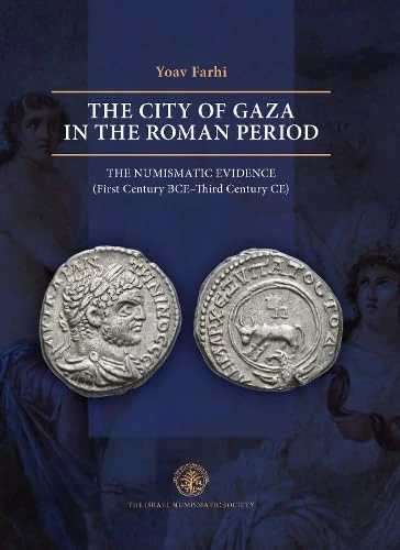 The City of Gaza in the Roman Period: The Numismatic Evidence (First Century BCE–Third Century CE) - Image 1