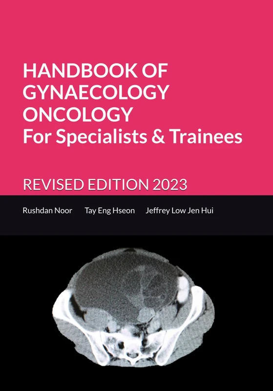 HANDBOOK OF GYNAECOLOGY ONCOLOGY FOR SPECIALISTS AND TRAINEES: REVISED EDITION 2023 - Image 1