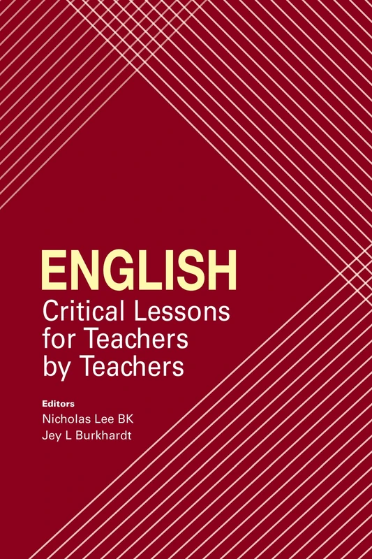 English: Critical Lessons for Teachers by Teachers (Sunway Academe)